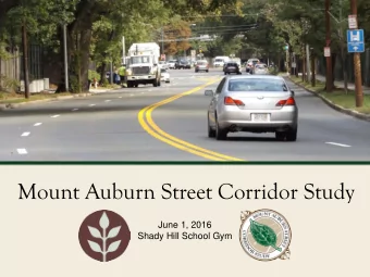 Mount Auburn Street Corridor Study  June 1, 2016  Shady Hill School Gym  Commonwealth of