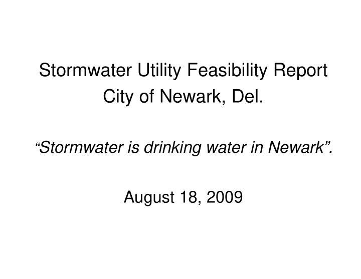 stormwater utility feasibility report city of newark del