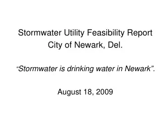 Stormwater Utility Feasibility Report  City of Newark, Del.  Stormwater is drinking water in