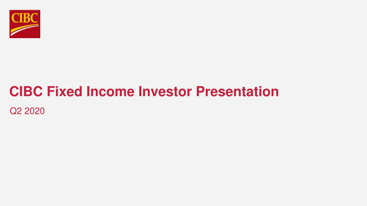 cibc fixed income investor presentation