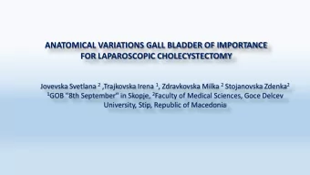 ANATOMICAL VARIATIONS GALL BLADDER OF IMPORTANCE  FOR LAPAROSCOPIC CHOLECYSTECTOMY Jovevska