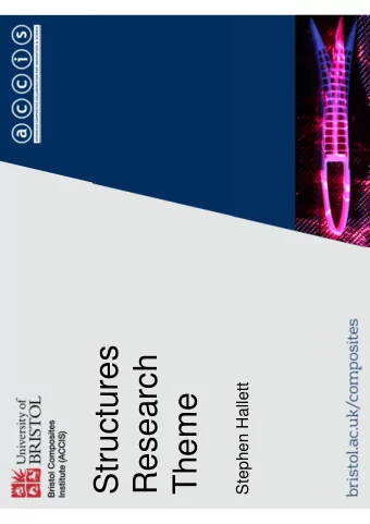 Structures  Research  Stephen Hallett  Theme  2  The Structures Academic Team Stephen Alberto