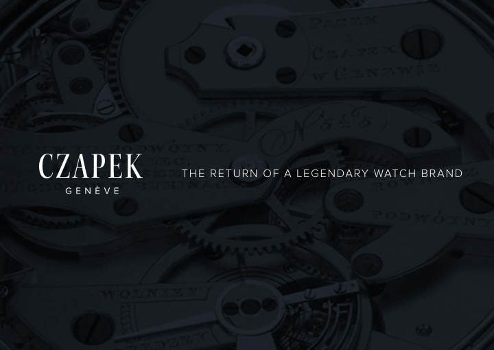 the return of a legendary watch brand