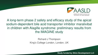 sodium-dependent bile acid transporter inhibitor maralixibat  in children with Alagille syndrome: