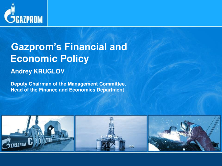 gazprom s financial and economic policy