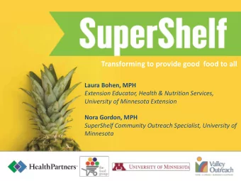 Transforming to provide good  food to all  Laura Bohen, MPH  Extension Educator, Health &amp;