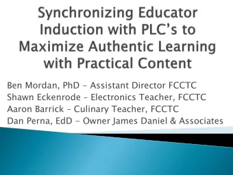 Ben Mordan, PhD - Assistant Director FCCTC Shawn Eckenrode  Electronics Teacher, FCCTC Aaron