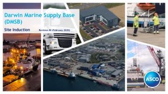 (DMSB)  Site Induction  Revision #8 (February 2020) East Arm Logistics Precinct  DMSB Location