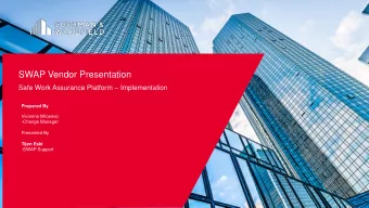 SWAP Vendor Presentation Safe Work Assurance Platform  Implementation  Prepared By  Vivienne
