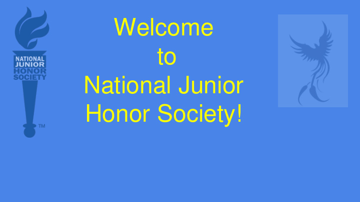 welcome to national junior honor society just some