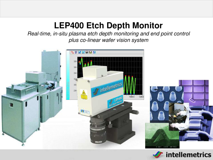 lep400 etch depth monitor
