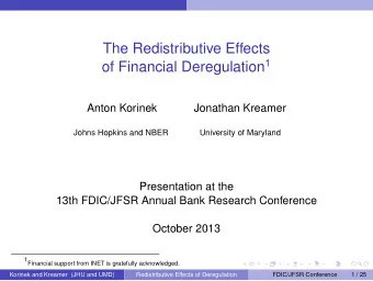 The Redistributive Effects of Financial Deregulation 1  Anton Korinek  Jonathan Kreamer  Johns