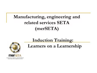 Induction Training:  Learners on a Learnership  Contents  What is the merSETA  Parties to the