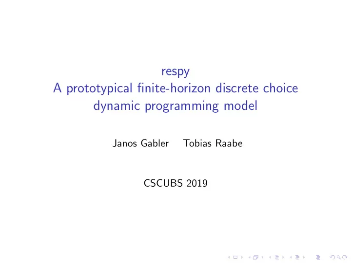 respy a prototypical finite horizon discrete choice