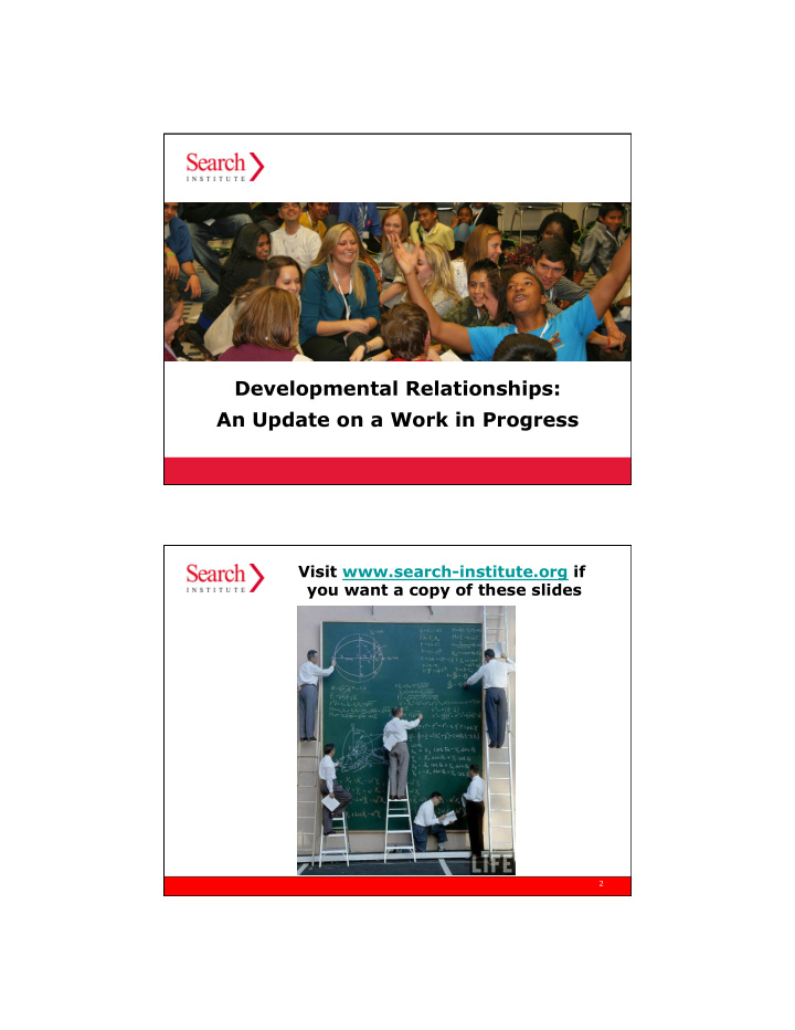 developmental relationships an update on a work in