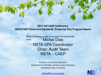 Chair: Audit Team NSTA  CAEP  Professor of Science Education  Department of Middle and Secondary
