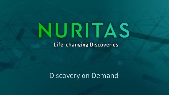 Discovery on Demand  Corporate Overview    Nuritas deploy multiple technologies to revolutionise