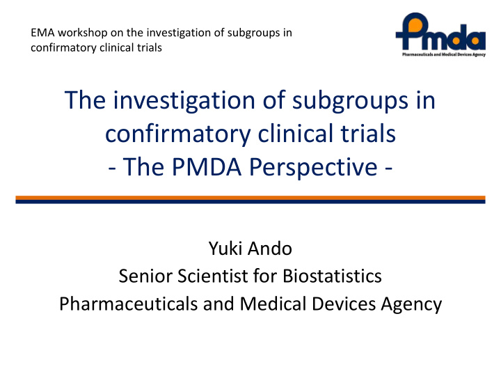 the investigation of subgroups in confirmatory clinical