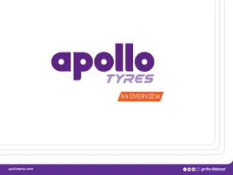 Apollo at a Glance  Leading Global Tyre  Company o Presence across India, Europe &amp;  other