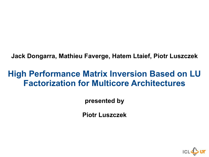 high performance matrix inversion based on lu