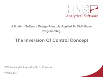 HMS  A Modern Software Design Principle Applied To SAS Macro Programming: The Inversion Of Control