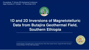 1D and 2D Inversions of Magnetotelluric  Data from Butajira Geothermal Field,  Southern Ethiopia