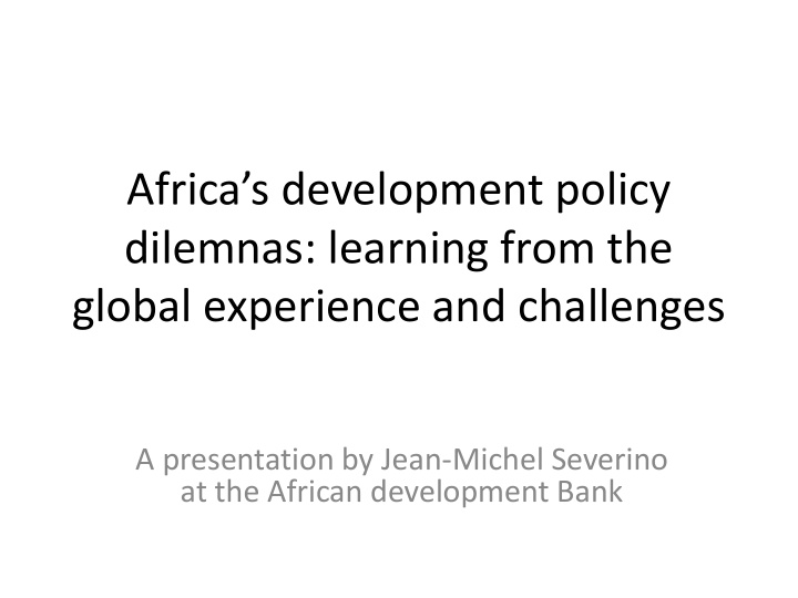 africa s development policy dilemnas learning from the