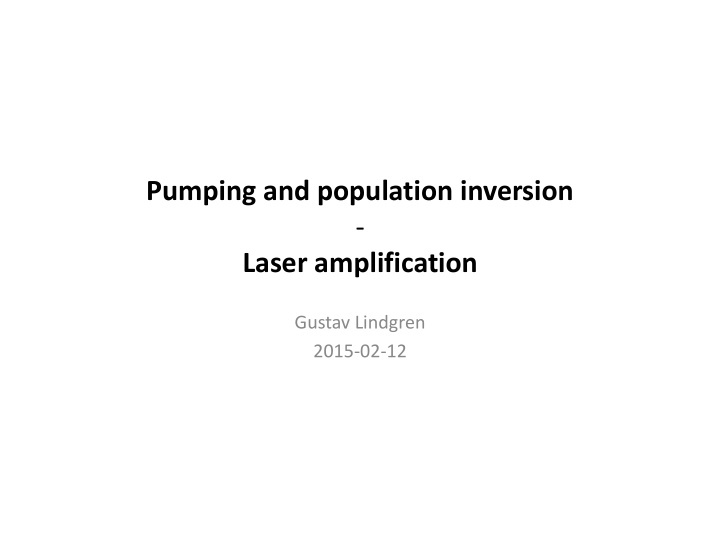 pumping and population inversion laser amplification