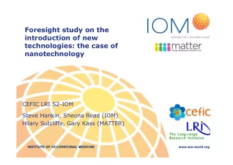 Foresight study on the  introduction of new  technologies: the case of  nanotechnology  CEFIC LRI