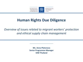 Human Rights Due Diligence  Overview of issues related to migrant workers protection  and