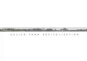 U  G  L  I  C  H  T  O  W  N  R  E  V  I  T  A  L  I  Z  A  T  I  O  N