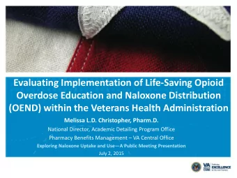Evaluating Implementation of Life-Saving Opioid Overdose Education and Naloxone Distribution (OEND)