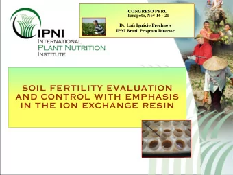 SOIL FERTILITY EVALUATION  AND CONTROL WITH EMPHASIS  IN THE ION EXCHANGE RESIN  IPNI INFORMAES