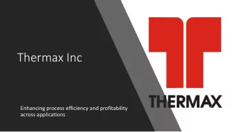 Thermax Inc  Enhancing process efficiency and profitability  across applications  Our  r Vis  isio