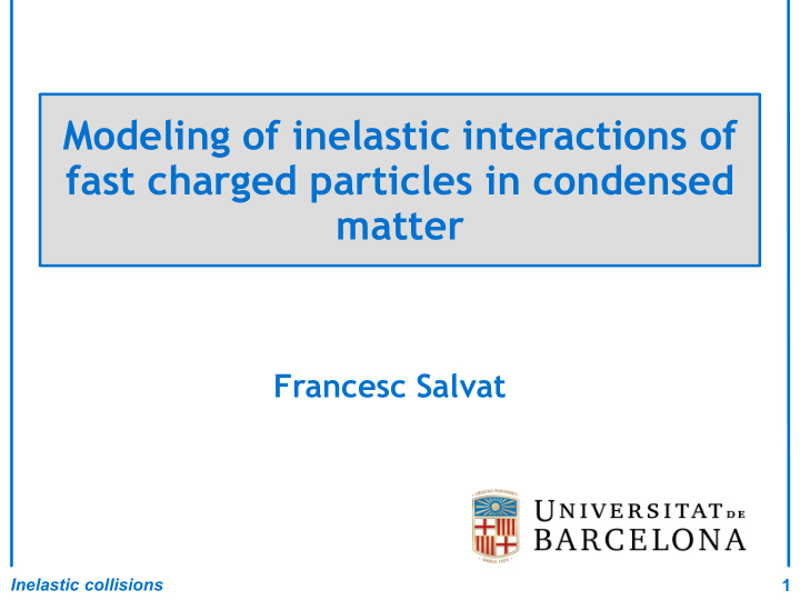 modeling of inelastic interactions of fast charged