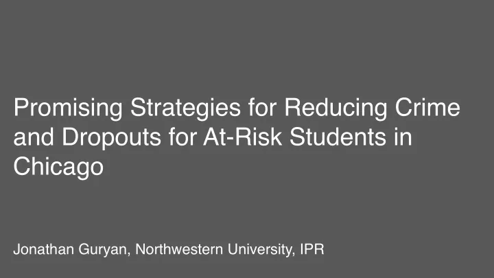 promising strategies for reducing crime and dropouts for