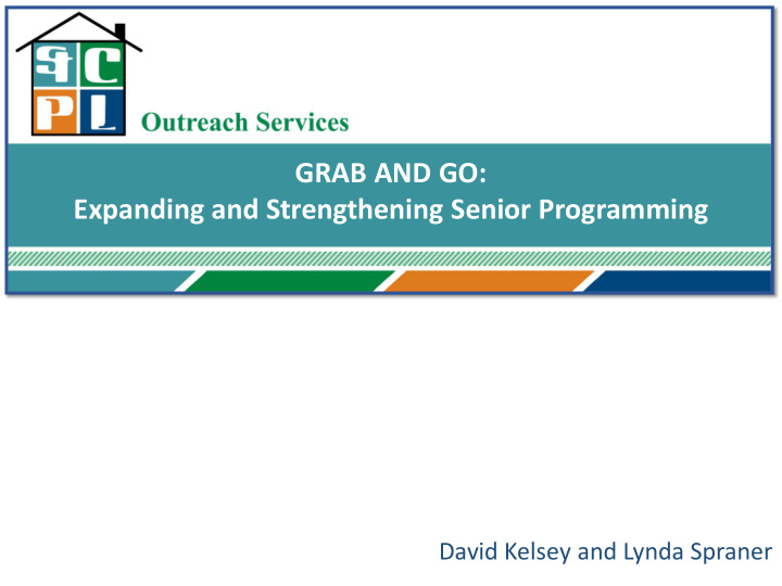 grab and go expanding and strengthening senior programming