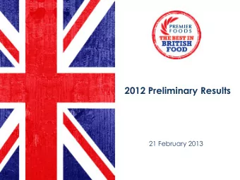 21 February 2013  Certain statements in this presentation are forward looking statements.  By their