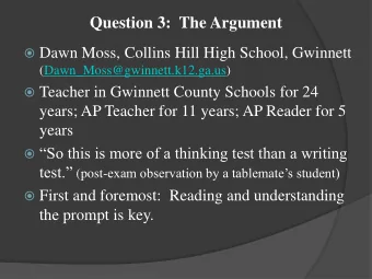 Question 3:  The Argument  Dawn Moss, Collins Hill High School, Gwinnett