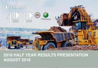 2018 HALF YEAR RESULTS PRESENTATION  AUGUST 2018  D I S C L A I M E R  This document is being