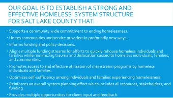 OUR GOAL IS TO ESTABLISH A STRONG AND  EFFECTIVE HOMELESS  SYSTEM STRUCTURE  FOR SALT LAKE COUNTY