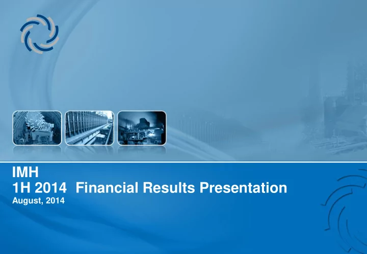 imh 1h 2014 financial results presentation