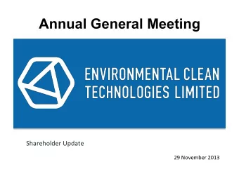 Annual General Meeting  Shareholder  Update    29  November  2013    Overview