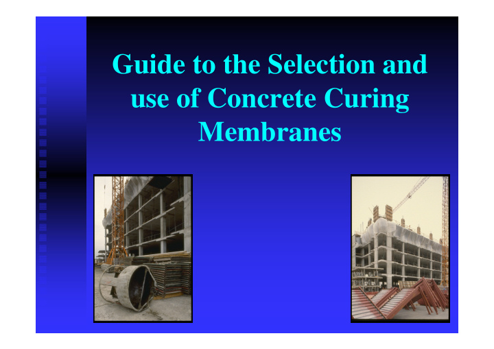 guide to the selection and use of concrete curing