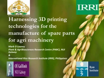 technologies for the  manufacture of  spare parts  for agri machinery  Mark O Looney  Plant &amp;