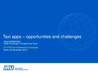 Taxi apps  opportunities and challenges  Oleg KAMBERSKI  Head Passenger Transport and Taxis 2 nd