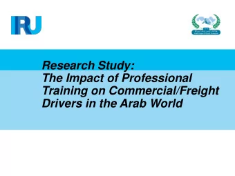 Research Study:  The Impact of Professional  Training on Commercial/Freight  Drivers in the Arab