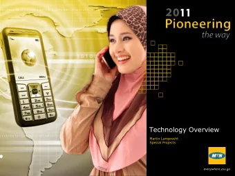 Technology Overview  Martin Lamprecht  Special Projects  Agenda  Group technology vision and