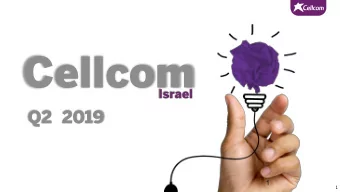Cellcom  Israel  Q2  2019  1  1  FORWARD  The following information contains, or may be deemed to