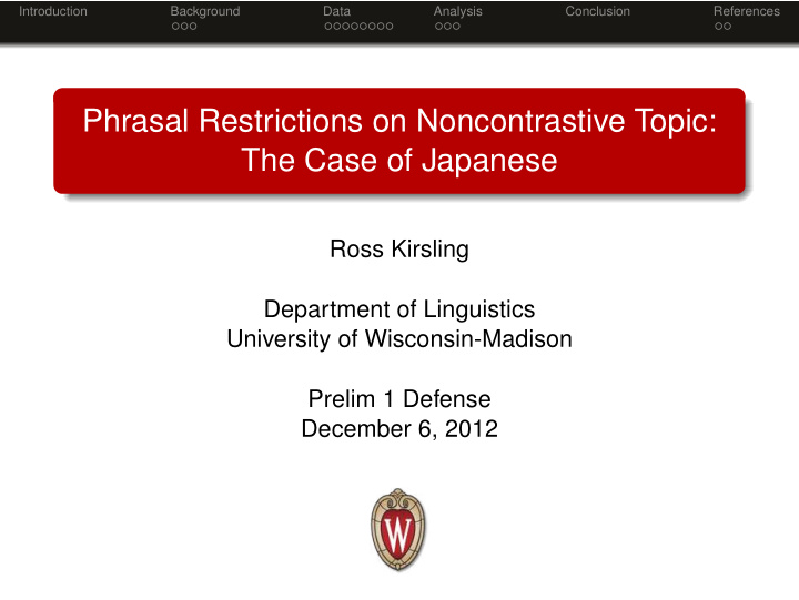 phrasal restrictions on noncontrastive topic the case of